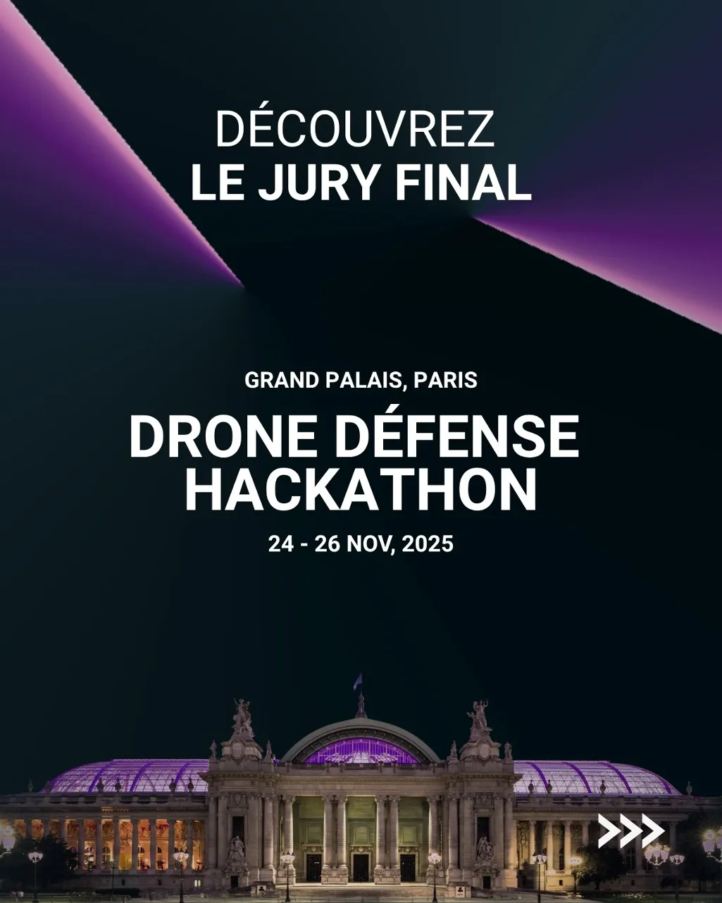 Visual « Découvrez le jury final » of the Drone Défense Hackathon, Grand Palais, Paris, 24 to 26 November 2025.